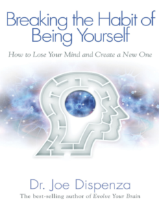 Breaking The Habit Of Being Yourself PDF Book Free Download