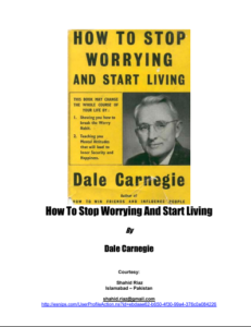 How To Stop Worrying And Start Living