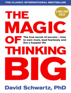 summary of the magic of thinking big